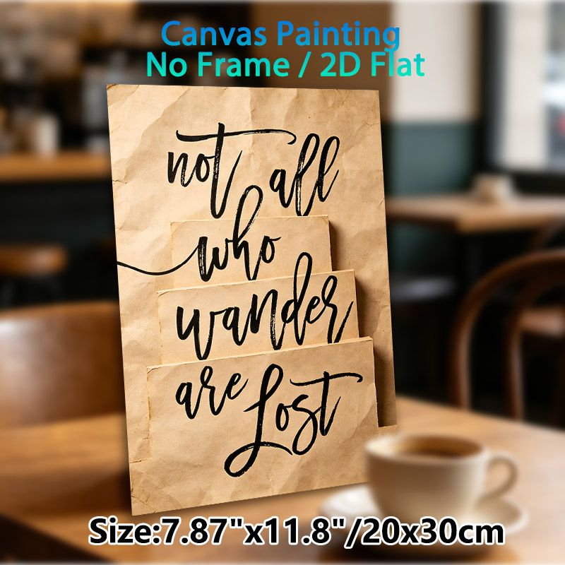 Not All Who Wander Are Lost Themed Painting Poster, Vintage Handwritten Calligraphy Poster, Inspirational Quote Decor Ideal For Home, Office And_maomaolike.com