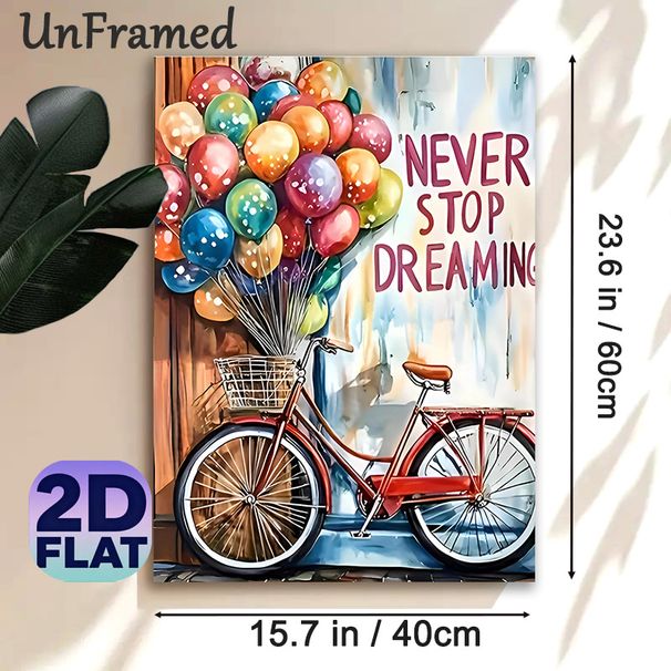 Bicycle With Balloons Themed Painting Poster, Vibrant Watercolor Style Poster, Inspirational "Never Stop Dreaming" Design, Ideal For Living Room_maomaolike.com