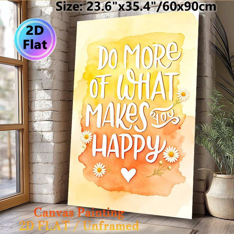 Inspirational "Do More Of What Makes You Happy" Painting Poster, Soft Watercolor Warm Tone With Daisies Poster, Uplifting Decor Piece Suitable For_maomaolike.com