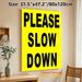 Please Slow Down Themed Painting Poster, Bold High-Contrast Text Poster, Clear Eye-catching Reminder For Neighborhood Streets, Driveways & Roadside_maomaolike.com