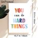 Motivational "You Can Do Hard Things" Painting Poster, Vibrant Watercolor Typographic Poster, Inspiring Encouraging Decor For Home Office, Living Room_maomaolike.com