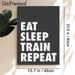 Eat Sleep Train Repeat Motivational Painting Poster, Minimalist Bold Typographic Poster, Inspirational Fitness-focused Decor Ideal For Gym, Home_maomaolike.com