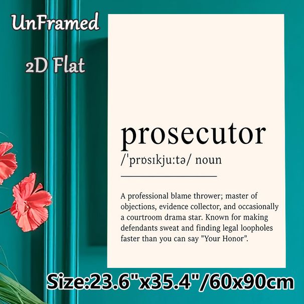 Prosecutor Definition Painting Poster, Witty Typographic Text Poster, Lighthearted Legal-themed Wall Decor Suitable For Law Office, Professional_maomaolike.com