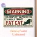 Funny Fat Cat Warning Painting Poster, Vintage Distressed Style Poster, Humorous "property Protected By Fat Cat" Design, Whimsical Decorative Piece_maomaolike.com