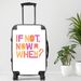 If Not Now When Luggage, 20/24/28 Inch Luggage, Carry-On, Custom Luggage, Luggage Set, Suitcase, Travel, Vacation, Cabin Suitcase, Custom Suitcase, Personalized Luggage_maomaolike.com