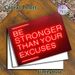 "Be Stronger Than Your Excuses" Motivational Painting Poster, Vibrant Neon-style Glowing Red Text Poster, Inspiring Encouraging Quote Ideal For Home_maomaolike.com