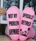 Unisex Pink dispensing socks sweet not my problem anymore_maomaolike.com