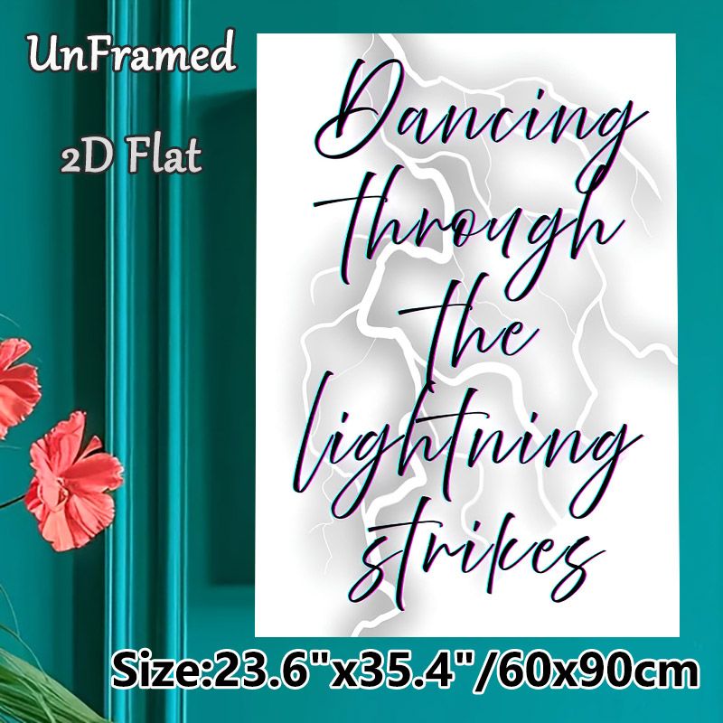 Lightning-themed Typography Painting Poster, Vibrant Glitch-style "Dancing Through The Lightning Strikes" Text Poster, Stylish Artistic Decor For_maomaolike.com