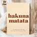 Hakuna Matata Themed Painting Poster, Warm-toned Minimalist Typographic Poster, Calming Positive Quote Decor Ideal For Living Room, Bedroom_maomaolike.com