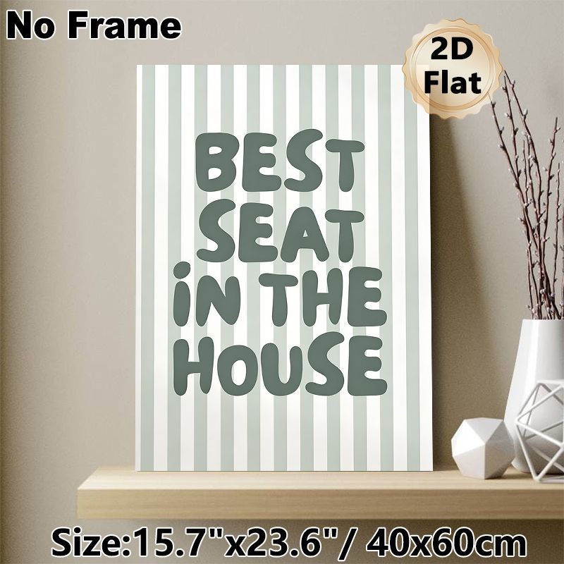 Best Seat In The House Themed Painting Poster, Sage Green Striped Background & Rounded Typography Poster, Playful Text Decor Piece Suitable For_maomaolike.com