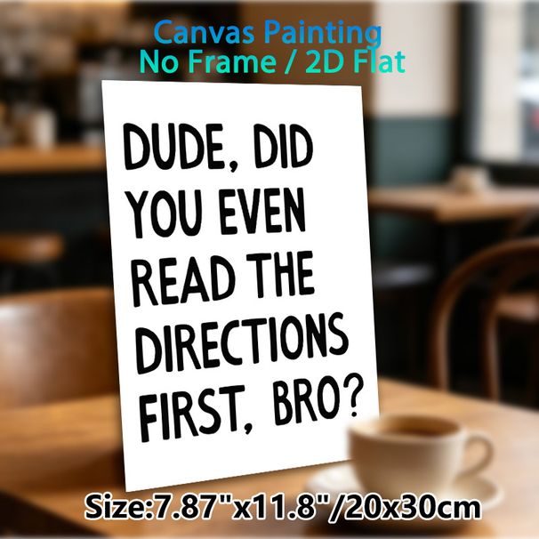 Humorous Slogan Painting Poster, Minimalist Black & White Typographic Poster, Witty Relatable Quote Ideal For Office, Workspace And Casual Living_maomaolike.com