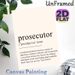 Prosecutor Definition Painting Poster, Witty Typographic Text Poster, Lighthearted Legal-themed Wall Decor Suitable For Law Office, Professional_maomaolike.com