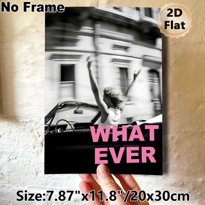 Free-spirited Woman In Convertible Painting Poster, Monochrome Dynamic Urban Scene With Bold Pink "WHATEVER" Text Poster, Trendy Carefree Vibe Ideal_maomaolike.com