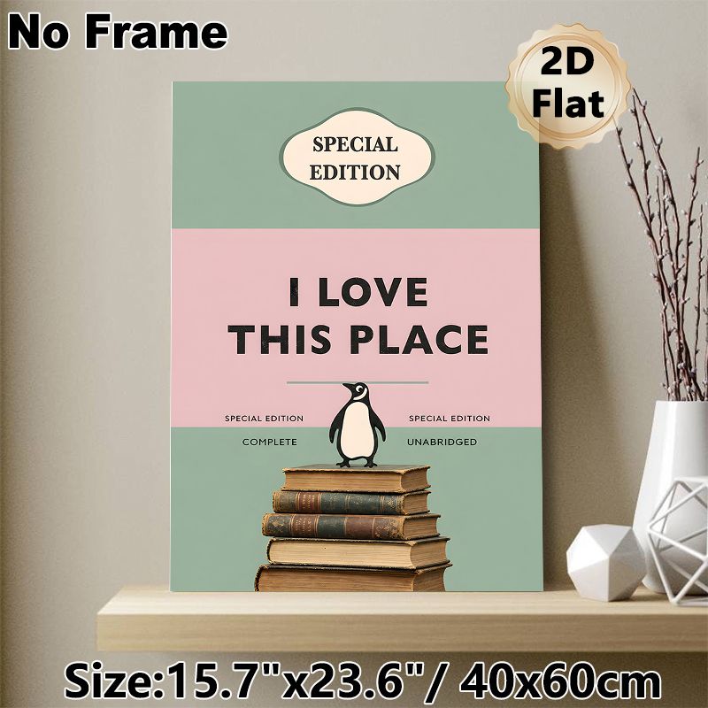 Book & Penguin Themed Painting Poster, Pastel-toned Vintage Typographic Poster, Warm Nostalgic Design Featuring "I Love This Place" Text, Ideal For_maomaolike.com