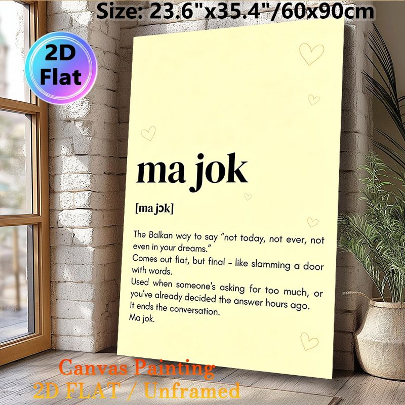 Balkan Slang "Ma Jok" Painting Poster, Warm-toned Minimalist Typographic Poster, Humorous Cultural Slang Decor, Suitable For Home Office And Living_maomaolike.com