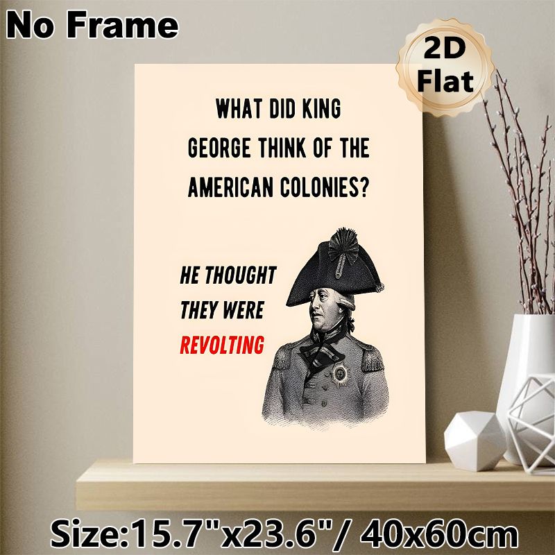 King George American History Pun Painting Poster, Vintage Engraved-style Portrait With Bold Text Poster, Clever Historical Double-entendre Decor Ideal_maomaolike.com