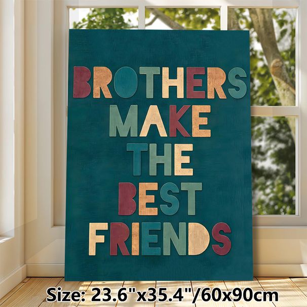Brother Friendship Quote Painting Poster, Vintage Color-blocked Typography Poster, Warm Heartfelt Message, Ideal For Bedroom And Living Room Wall_maomaolike.com