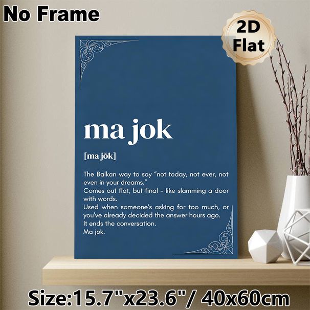 Balkan Slang "Ma Jok" Painting Poster, Minimalist Elegant Typographic Poster, Unique Cultural Linguistic Decor Ideal For Home Office, Living Room_maomaolike.com