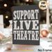 Support Live Theatre Painting Poster, Vintage Distressed Typography Poster, Bold Text Design Expressing Support For Live Performance, Ideal For_maomaolike.com