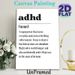 ADHD Definition Painting Poster, Witty Typographic Text Poster, Humorous Relatable Description Ideal For Home Office, Bedroom_maomaolike.com