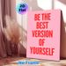 Motivational "Be The Best Version Of Yourself" Quote Painting Poster, Bold Red Typography On Soft Pink Poster, Inspirational Daily Reminder Suitable_maomaolike.com