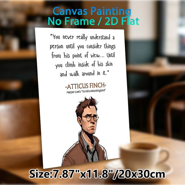 Atticus Finch Literary Quote Painting Poster, Clean Illustrated Character With Inspirational Text Poster, Thought-provoking Empathy Reminder Suitable_maomaolike.com