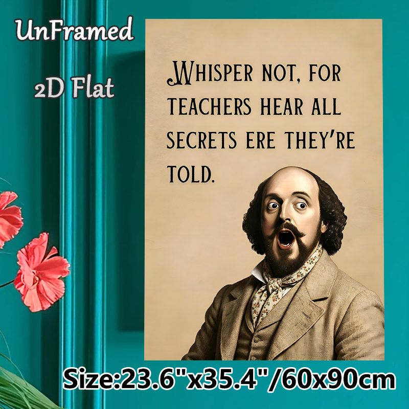 Teacher Humor Shakespeare Painting Poster, Vintage-toned Whimsical Character With Witty Quote Poster, Playful Secret-themed Reminder, Suitable For_maomaolike.com
