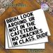 Classroom Rule Painting Poster, Bold Minimalist Typographic Poster, Humorous Clear Reminder Of No Snacks Allowed In Class, Ideal For Classroom_maomaolike.com