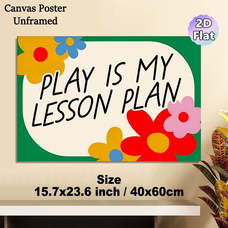 Play Is My Lesson Plan Themed Painting Poster, Vibrant Cartoon Floral Decor Poster, Cheerful Playful Learning Slogan, Suitable For Study Spaces And_maomaolike.com