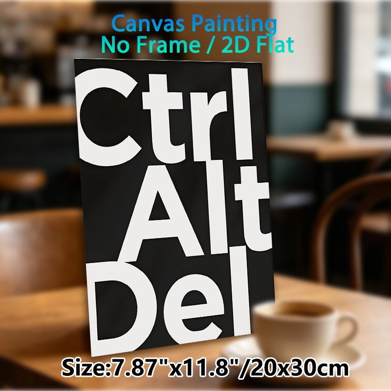 Ctrl Alt Del Typographic Painting Poster, Minimalist Bold Monochrome Text Poster, Sleek Eye-catching Typographic Decor Ideal For Home Office_maomaolike.com