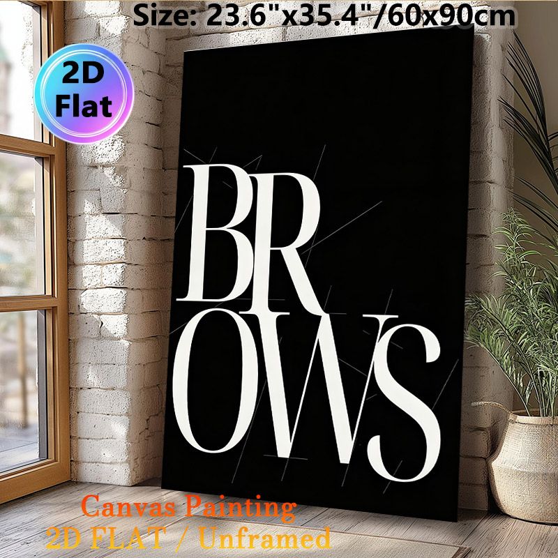 Brows Typography Painting Poster, Minimalist Bold Monochrome Text Poster, Sleek Eye-catching Design, Suitable For Beauty Studio, Bedroom And Living_maomaolike.com
