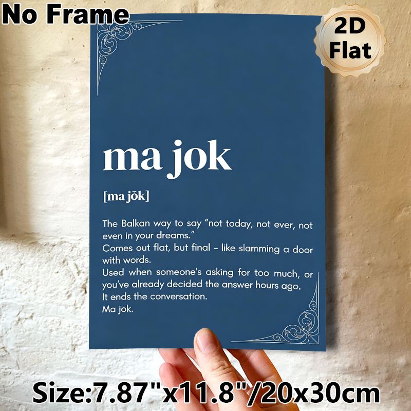 Balkan Slang "Ma Jok" Painting Poster, Minimalist Elegant Typographic Poster, Unique Cultural Linguistic Decor Ideal For Home Office, Living Room_maomaolike.com