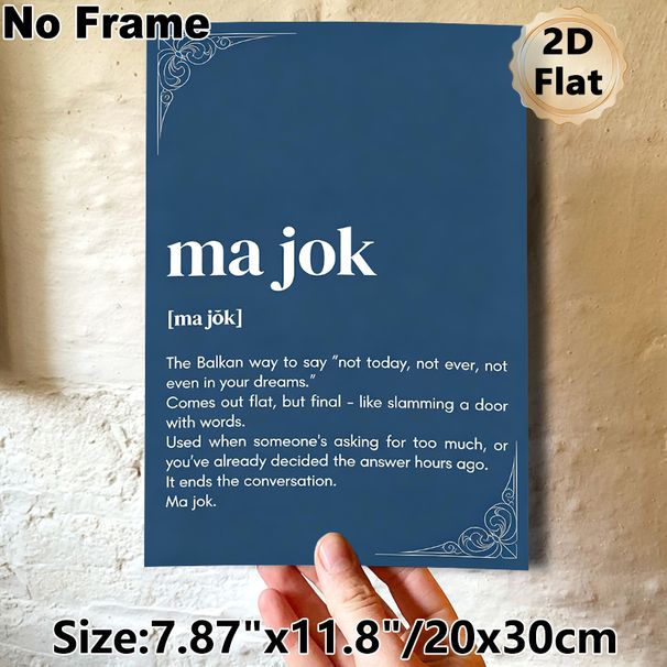 Balkan Slang "Ma Jok" Painting Poster, Minimalist Elegant Typographic Poster, Unique Cultural Linguistic Decor Ideal For Home Office, Living Room_maomaolike.com