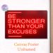 "Be Stronger Than Your Excuses" Motivational Painting Poster, Vibrant Neon-style Glowing Red Text Poster, Inspiring Encouraging Quote Ideal For Home_maomaolike.com