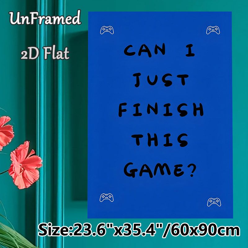Gaming Themed Painting Poster, Minimalist Blue Poster With Playful Text & Game Controller Graphics, Humorous Relatable Decor For Game Room And Bedroom_maomaolike.com