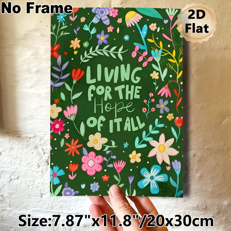 Floral Inspirational Quote Painting Poster, Vibrant Whimsical Hand-drawn Colorful Floral Poster, Uplifting Hopeful Message, Ideal For Home, Living_maomaolike.com