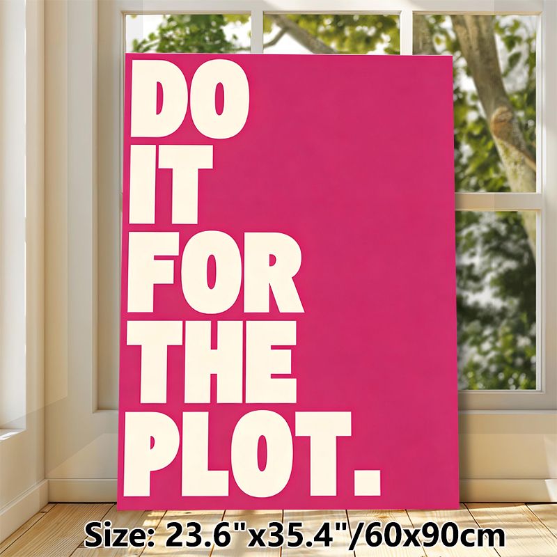 Do It For The Plot Motivational Painting Poster, Vibrant Bold Typographic Poster, Inspirational Quote Wall Decor Ideal For Home Office, Living Room_maomaolike.com