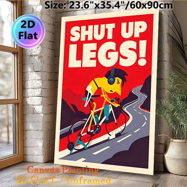 Cycling Motivational Painting Poster, Bold Retro Style Graphic Poster, Inspirational "Shut Up Legs!" Slogan Design To Boost Motivation, Ideal For Home_maomaolike.com