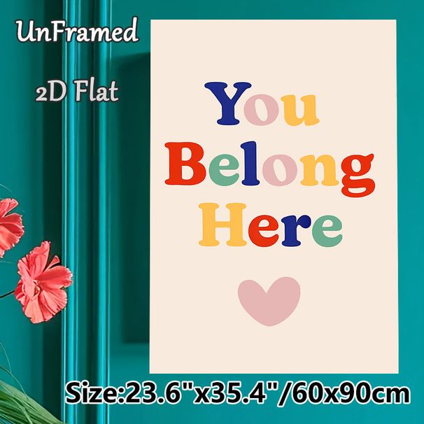 You Belong Here Inspirational Painting Poster, Vibrant Multi-colored Lettering With Heart Graphic Poster, Warm Inclusive Message Ideal For Living_maomaolike.com