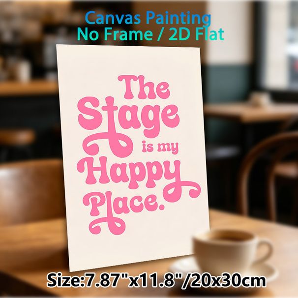 The Stage Is My Happy Place Typography Painting Poster, Playful Pink Curvy Lettering Poster, Inspirational Quote Decor Suitable For Studio, Living_maomaolike.com