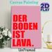 German "The Floor Is Lava" Slogan Painting Poster, Bold Minimalist Red Text On Pink Backdrop Poster, Playful Eye-Catching Decor For Living Room_maomaolike.com
