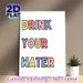 Drink Your Water Themed Painting Poster, Pastel Color Cartoon Lettering Poster, Gentle Daily Reminder Ideal For Kitchen And Living Room Wall Decor_maomaolike.com