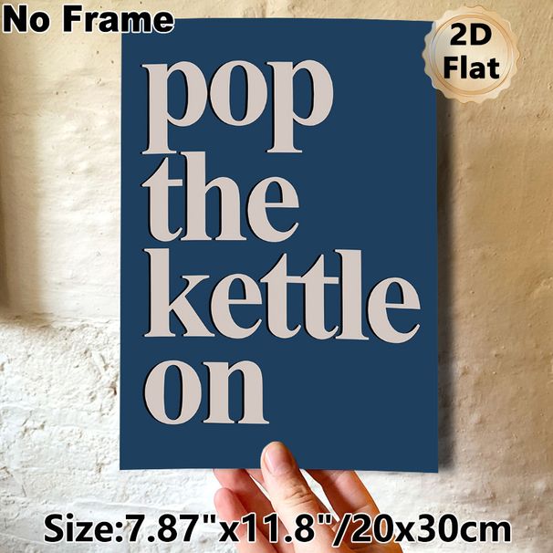 Pop The Kettle On Typographic Painting Poster, Minimalist Bold Light-colored Text On Dark Blue Poster, Warm Cozy Vibe For Kitchen And Dining Room_maomaolike.com