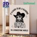 Goth Cowgirl Painting Poster, Monochrome Edgy Gothic Cowgirl Art Poster, Featuring Inspirational Quote, Ideal For Bedroom And Living Room Wall Decor_maomaolike.com