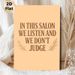 Salon Quote Painting Poster, Warm-toned Minimalist Typographic Poster, Delivers A Welcoming Non-judgmental Atmosphere, Ideal For Beauty Salon And Hair_maomaolike.com
