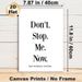 "Don't Stop Me Now" Quote Painting Poster, Minimalist Black & White Typography Poster, Cheerful Motivational Phrase, Ideal For Living Room, Bedroom Or_maomaolike.com
