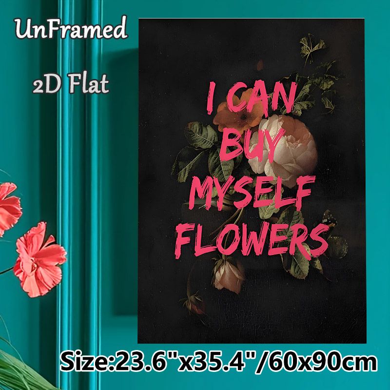 Floral Typography Painting Poster, Dark-toned Vintage Floral With Bold Pink Handwritten Slogan Poster, Inspirational Independent-themed Decor Ideal_maomaolike.com