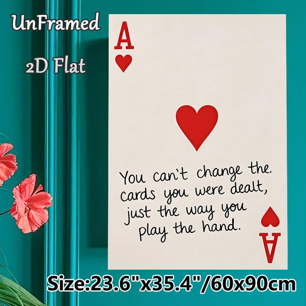Ace Of Hearts Themed Painting Poster, Minimalist Poker-Inspired Graphic With Motivational Quote Poster, Inspirational Design To Foster Positive_maomaolike.com