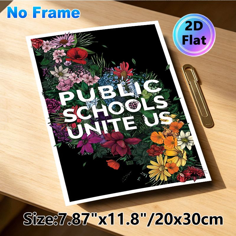 Floral "Public Schools Unite Us" Painting Poster, Vibrant Botanical Typographic Poster, Inspirational Unifying Design Suitable For School, Office And_maomaolike.com