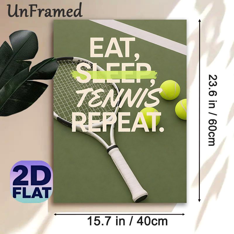 Tennis Themed "Eat Sleep Tennis Repeat" Painting Poster, Sleek Sporty Typographic & Racket-Ball Graphic Poster, Stylish Tennis-inspired Decor Suitable_maomaolike.com